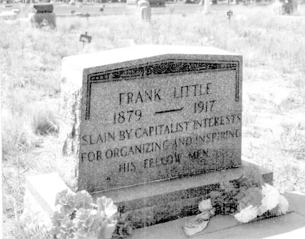 Frank Little had the biggest funeral ever seen in Butte, Montana