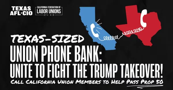 Union Phone Bank - Help CA pass Prop 50